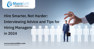 Hire Smarter, Not Harder_ Interviewing Advice and Tips for Hiring Managers in 2024